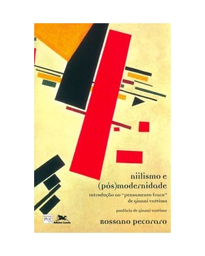 NIILISMO E (PÓS) MODERNIDADE: INTRODUÇÃO AO