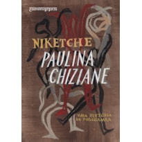 NIKETCHE (EDIÇÃO DE BOLSO): UMA HISTÓRIA DE POLIGAMIA