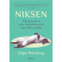 NIKSEN: ABRAÇANDO A ARTE HOLANDESA DE NÃO FAZER NADA