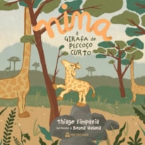 NINA: A GIRAFA DO PESCOÇO CURTO