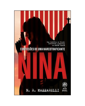 Nina: confissões de uma narcotraficante