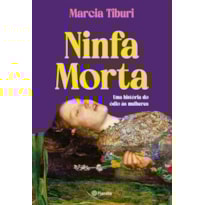 NINFA MORTA: UMA HISTÓRIA DO ÓDIO ÀS MULHERES