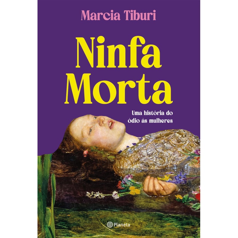 NINFA MORTA: UMA HISTÓRIA DO ÓDIO ÀS MULHERES