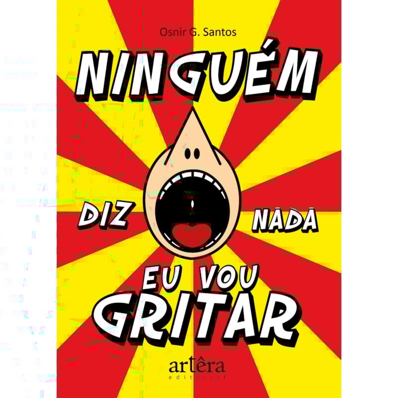 NINGUÉM DIZ NADA, EU VOU GRITAR