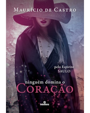 NINGUÉM DOMINA O CORAÇÃO