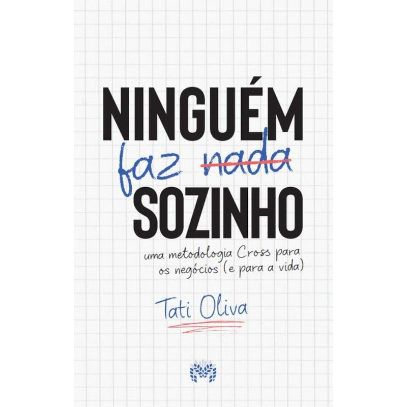 NINGUÉM FAZ NADA SOZINHO
