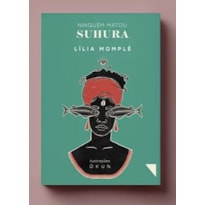 NINGUÉM MATOU SUHURA
