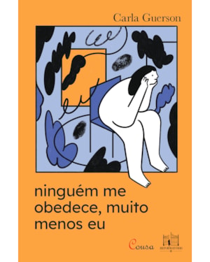 NINGUÉM ME OBEDECE, MUITO MENOS EU