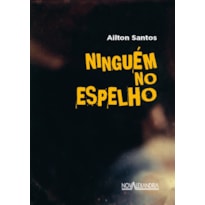 NINGUÉM NO ESPELHO