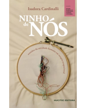 NINHO DE NÓS: SENTIDOS DA ATIVIDADE HUMANA EM TERAPIA OCUPACIONAL