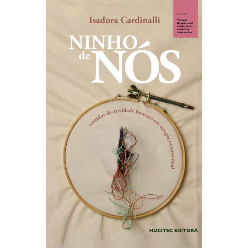 NINHO DE NÓS: SENTIDOS DA ATIVIDADE HUMANA EM TERAPIA OCUPACIONAL