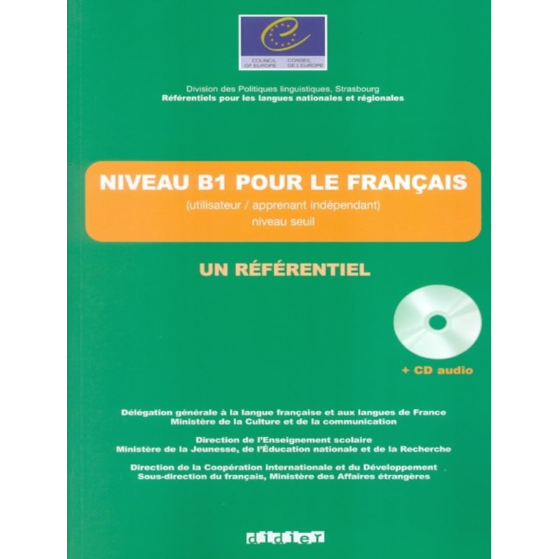 NIVEAU B1 POUR LE FRANCAIS - UN REFERENTIEL AVEC CD