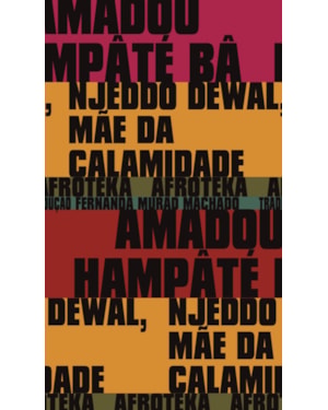 NJEDDO DEWAL, MÃE DA CALAMIDADE