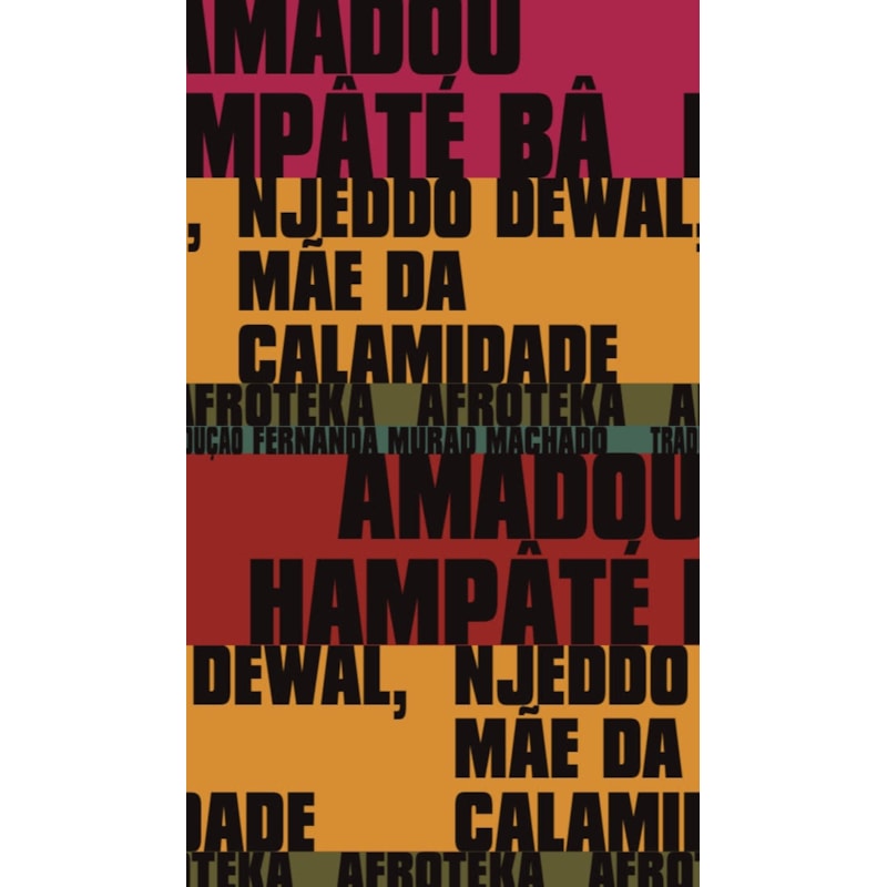 NJEDDO DEWAL, MÃE DA CALAMIDADE