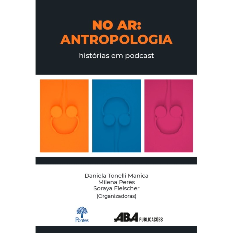NO AR: ANTROPOLOGIA - HISTÓRIAS EM PODCAST