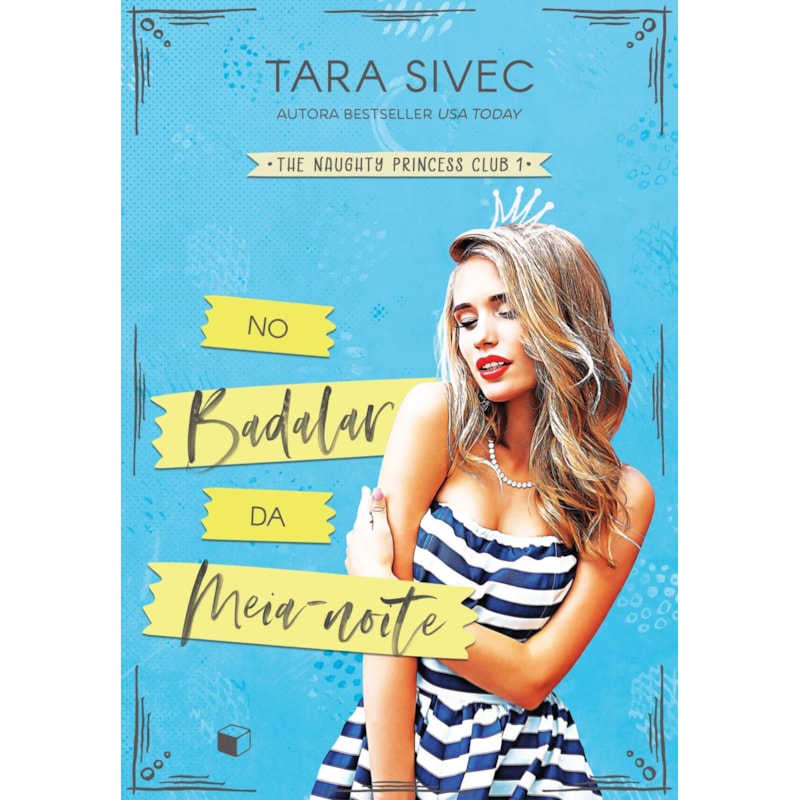 NO BADALAR DA MEIA-NOITE (THE NAUGHTY PRINCESS CLUB LIVRO 1)