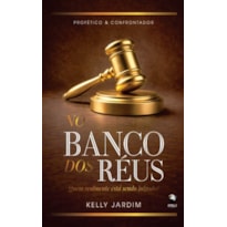 No banco dos réus: quem realmente está sendo julgado?