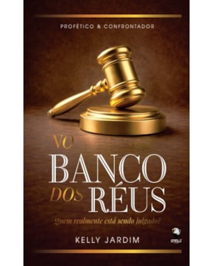 No banco dos réus: quem realmente está sendo julgado?