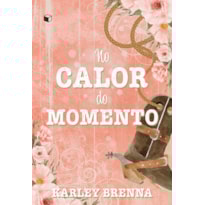 NO CALOR DO MOMENTO (BELL BUCKLE 1)