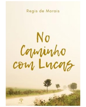 NO CAMINHO COM LUCAS