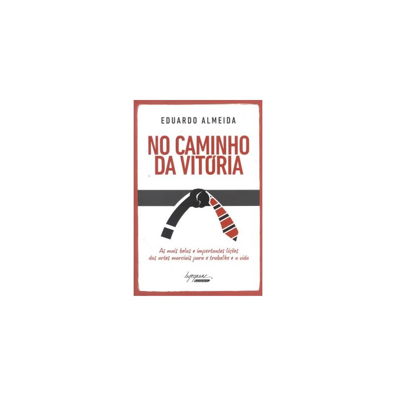 NO CAMINHO DA VITORIA