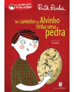 No caminho de Alvinho tinha uma pedra
