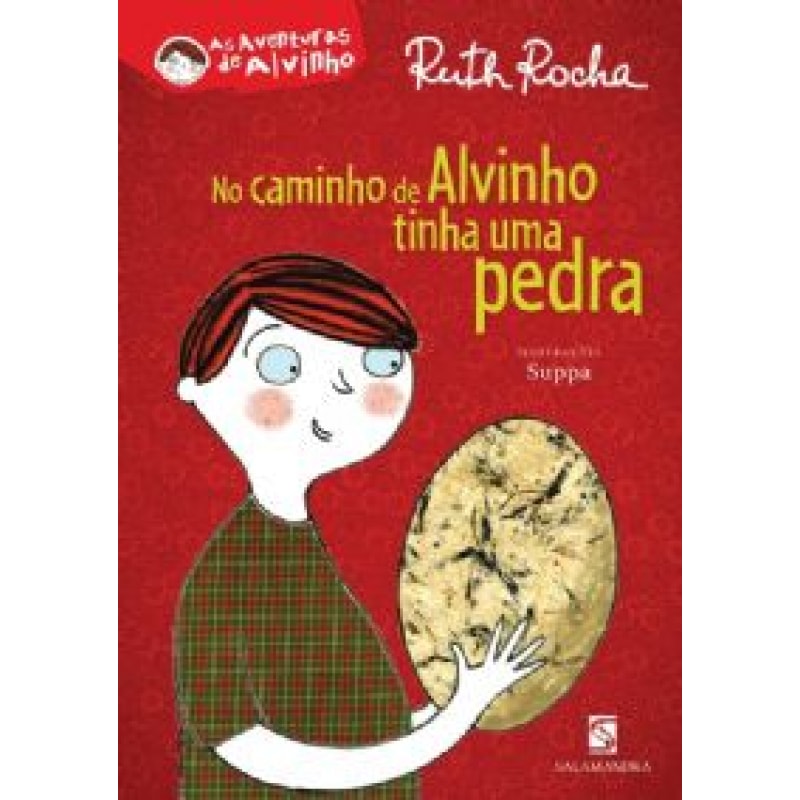 No caminho de Alvinho tinha uma pedra