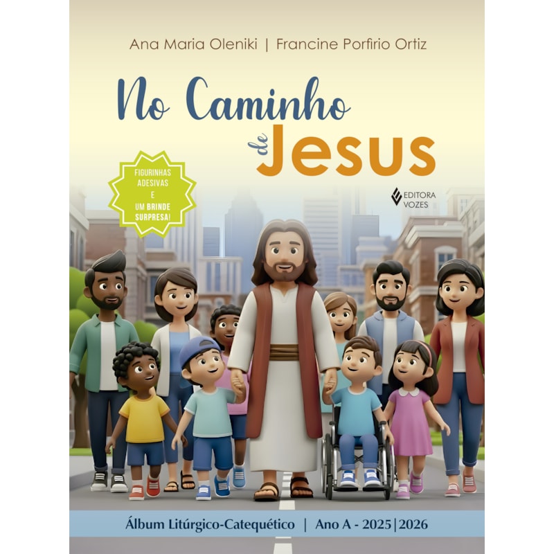 NO CAMINHO DE JESUS - ANO A - 2025/2026: ÁLBUM LITÚRGICO-CATEQUÉTICO