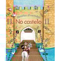 NO CASTELO : JANELAS DIVERTIDAS