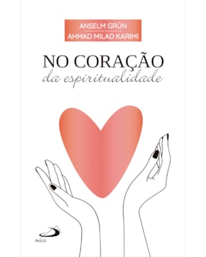No coração da espiritualidade