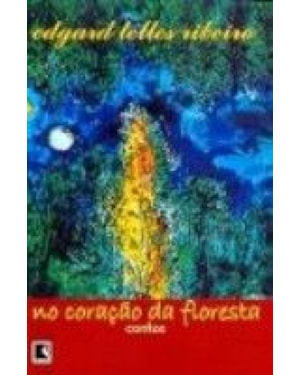 NO CORACAO DA FLORESTA