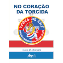 NO CORAÇÃO DA TORCIDA