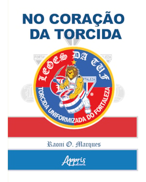 NO CORAÇÃO DA TORCIDA