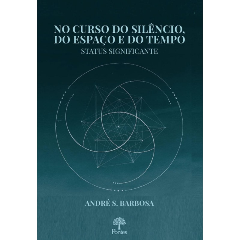 NO CURSO DO SILÊNCIO, DO ESPAÇO E DO TEMPO: STATUS SIGNIFICANTE