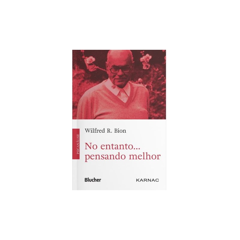 No entanto... pensando melhor