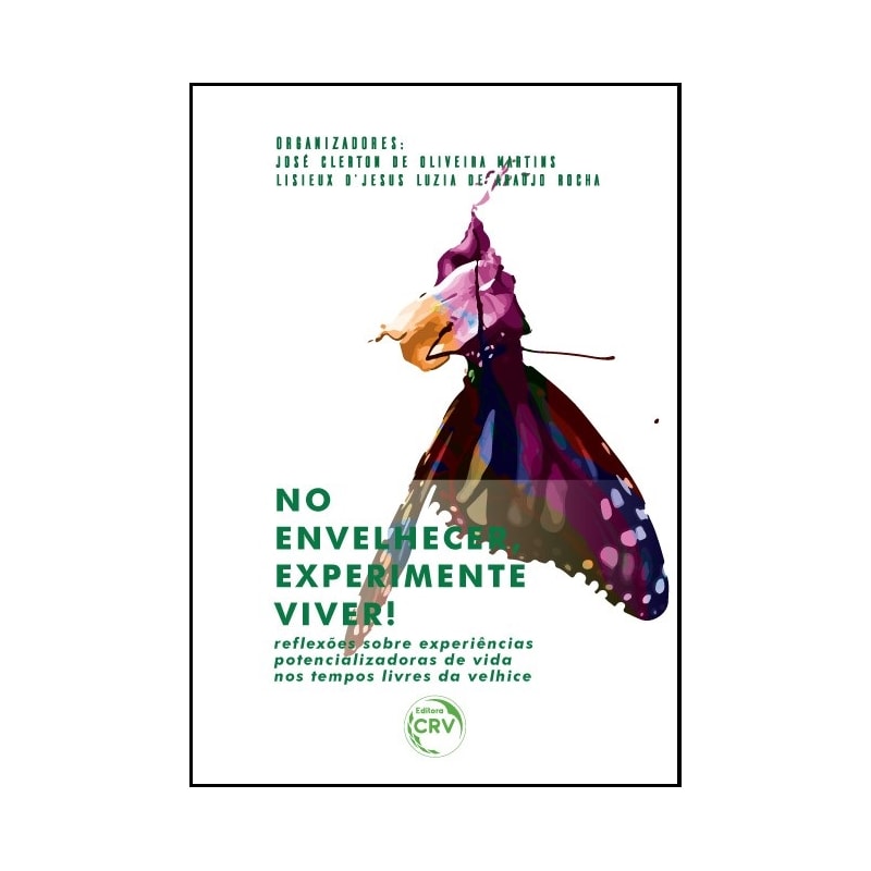 NO ENVELHECER, EXPERIMENTE VIVER! RE?EXÕES SOBRE EXPERIÊNCIAS POTENCIALIZADORAS DE VIDA NOS TEMPOS LIVRES DA VELHICE