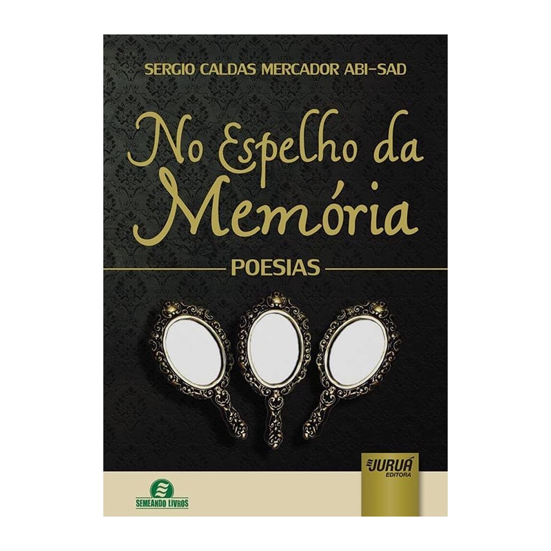 NO ESPELHO DA MEMÓRIA - POESIAS - SEMEANDO LIVROS