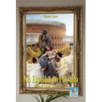 NO ESPELHO DO PASSADO