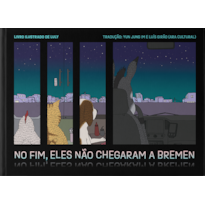 NO FIM, ELES NÃO CHEGARAM A BREMEN