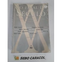 NO FINAL DO SECULO - 1ª