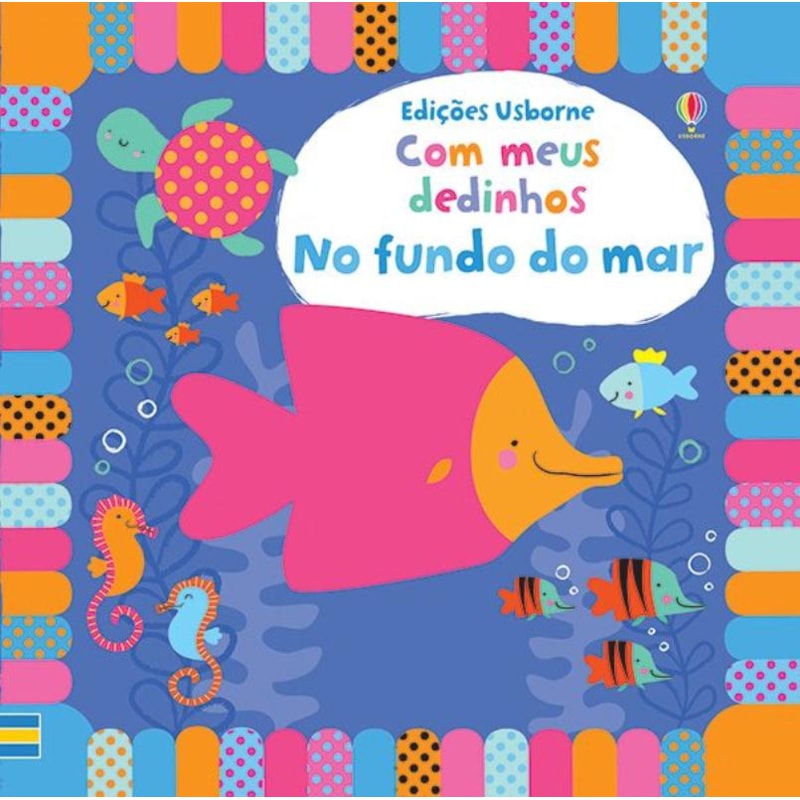NO FUNDO DO MAR : COM MEUS DEDINHOS