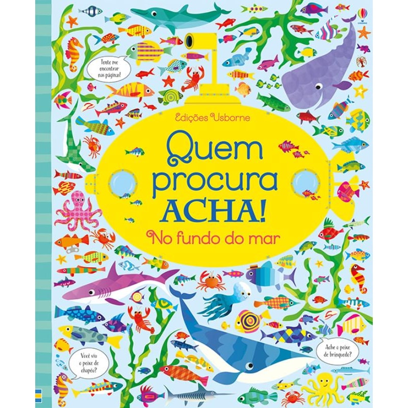 NO FUNDO DO MAR : QUEM PROCURA ACHA!