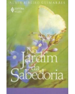 NO JARDIM DA SABEDORIA