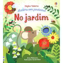 NO JARDIM: HISTÓRIA COM JANELINHAS