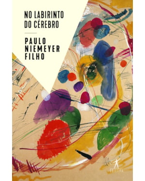 NO LABIRINTO DO CÉREBRO