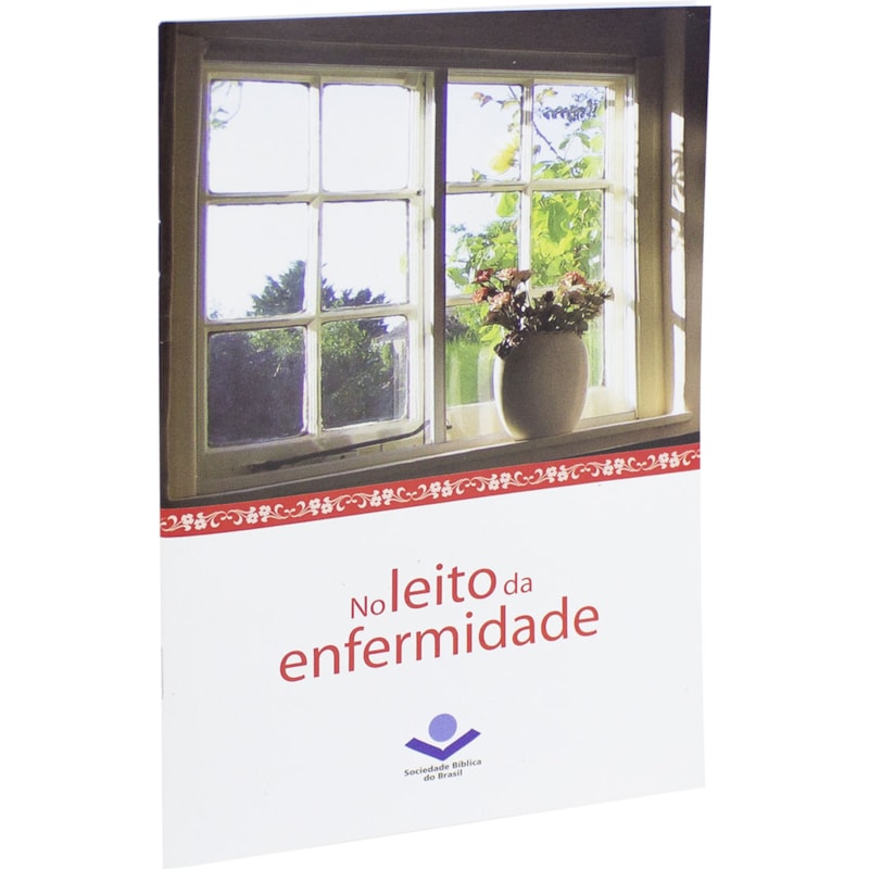 NO LEITO DA ENFERMIDADE: NOVA TRADUÇÃO NA LINGUAGEM DE HOJE (NTLH)