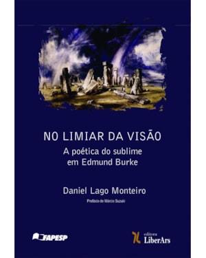 NO LIMIAR DA VISÃO - A POÉTICA DO SUBLIME EM EDMUND BURKE