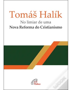NO LIMIAR DE UMA NOVA REFORMA DO CRISTIANISMO