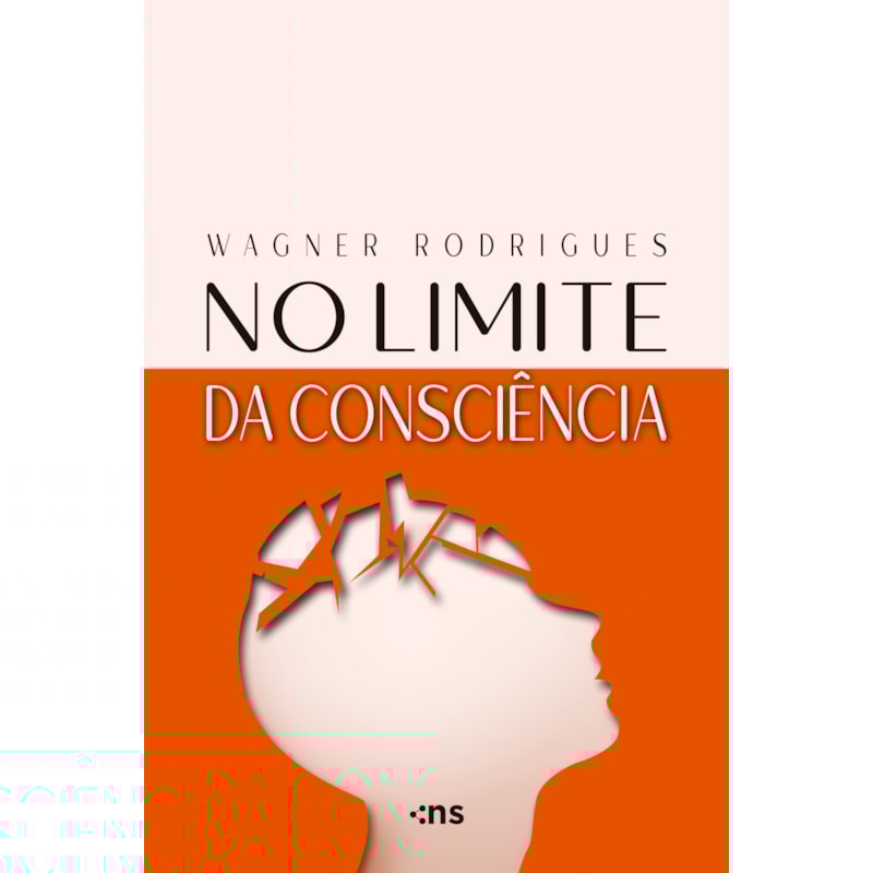 NO LIMITE DA CONSCIÊNCIA