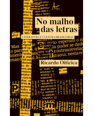 NO MALHO DAS LETRAS - LITERATURA E CULTURA BRASILEIRAS